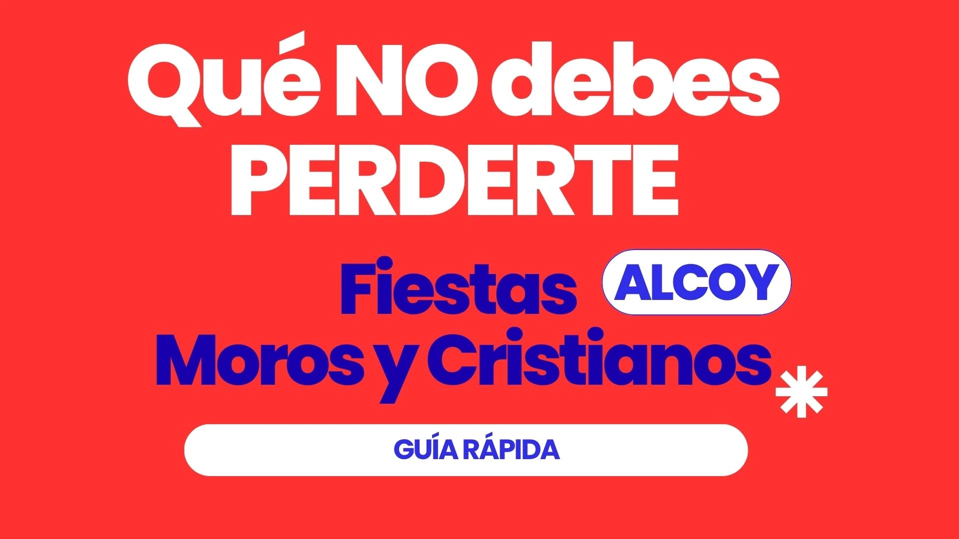 Guía para NO perderte NADA en las próximas Fiestas de Moros y Cristianos Alcoy 2026